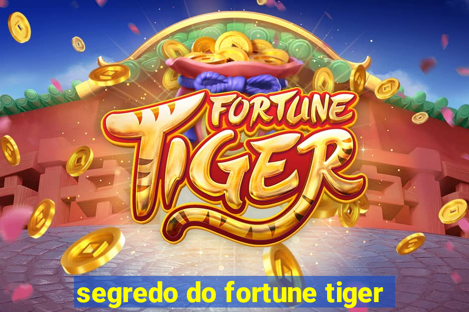 segredo do fortune tiger